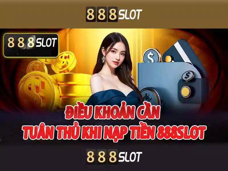 slot 888 trải nghiệm mượt mà