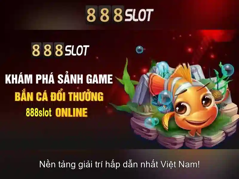 trải nghiệm 888SLOT