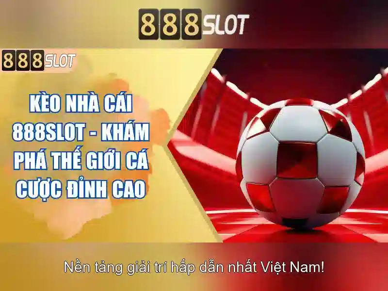 888SLOT - Trải Nghiệm Freebet Độc Quyền Cho Người Chơi Slot 2026